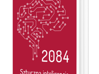 Jaka czeka nas przyszłość? Premiera książki „2084. Sztuczna inteligencja i przyszłość ludzkości” Johna Lennoxa