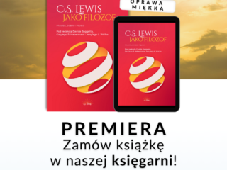 Premiera książki „C.S. Lewis jako filozof. Prawda, Dobro i Piękno”