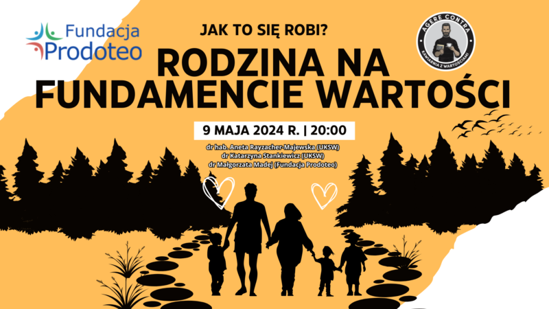 Rodzina na fundamencie wartości. Jak to się robi?